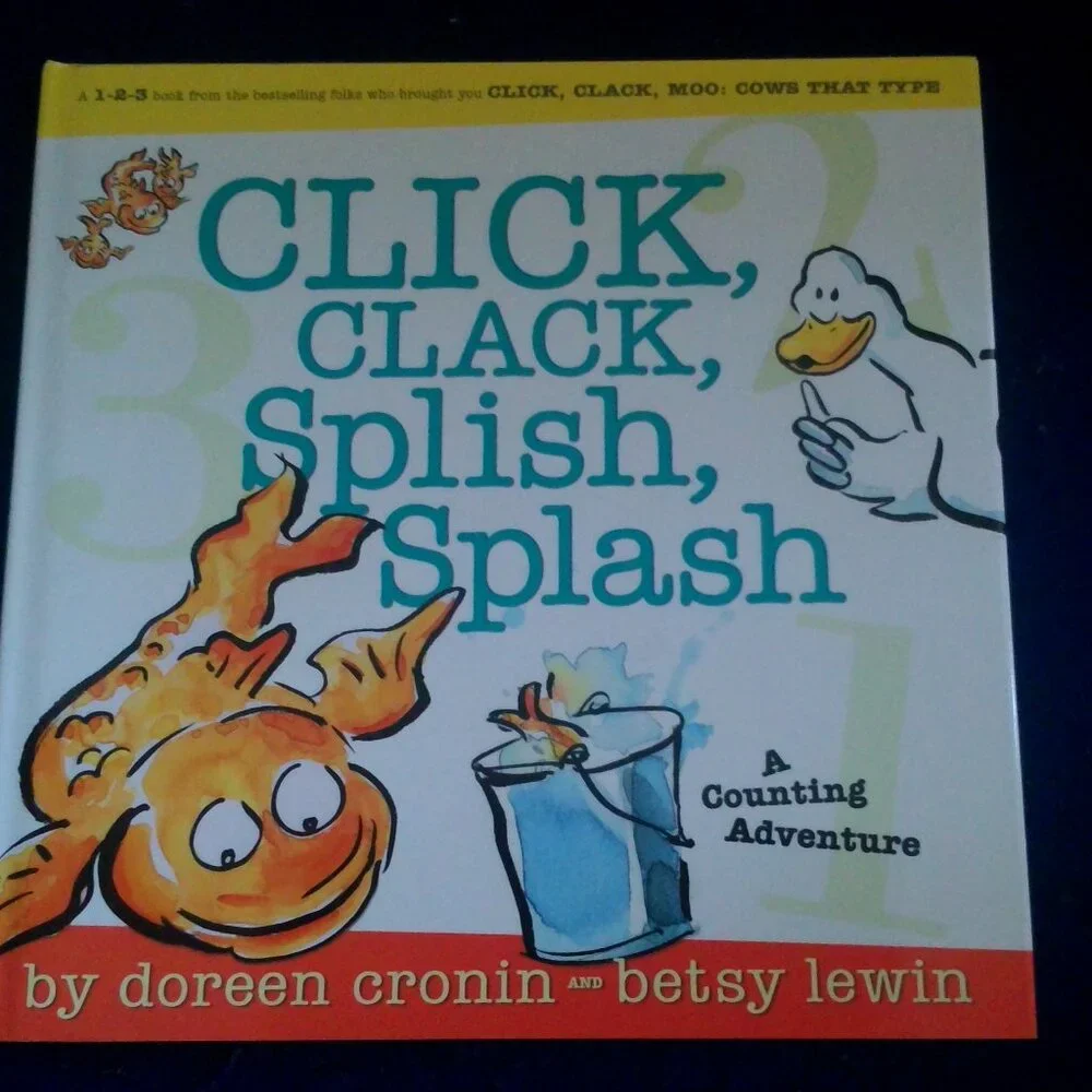 Click, Clack, Splish, Splash Counting adventure by Cronin, Doreen 2006 New